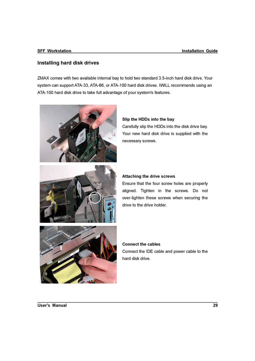 IBM ZMAXdp Installing hard disk drives, Slip the HDDs into the bay, Attaching the drive screws, Connect the cables 