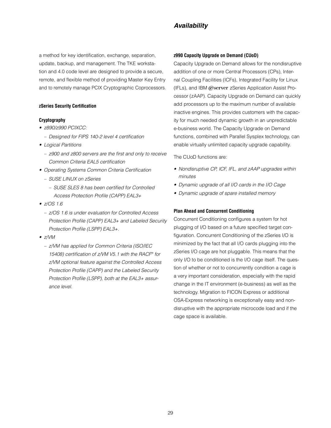 IBM z/OS manual Availability, ZSeries Security Certiﬁcation Cryptography, Z990 Capacity Upgrade on Demand CUoD 