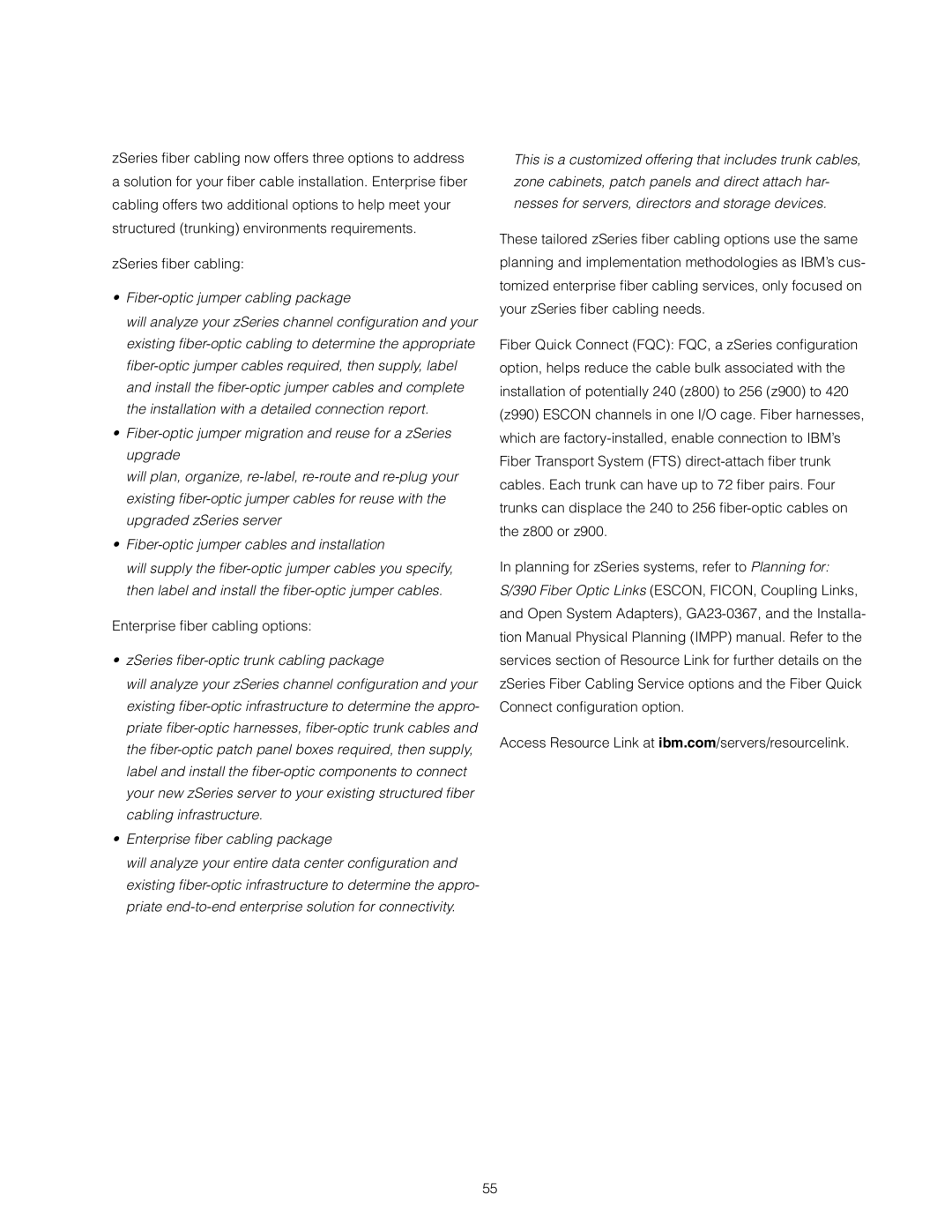 IBM z/OS manual Fiber-optic jumper cabling package 