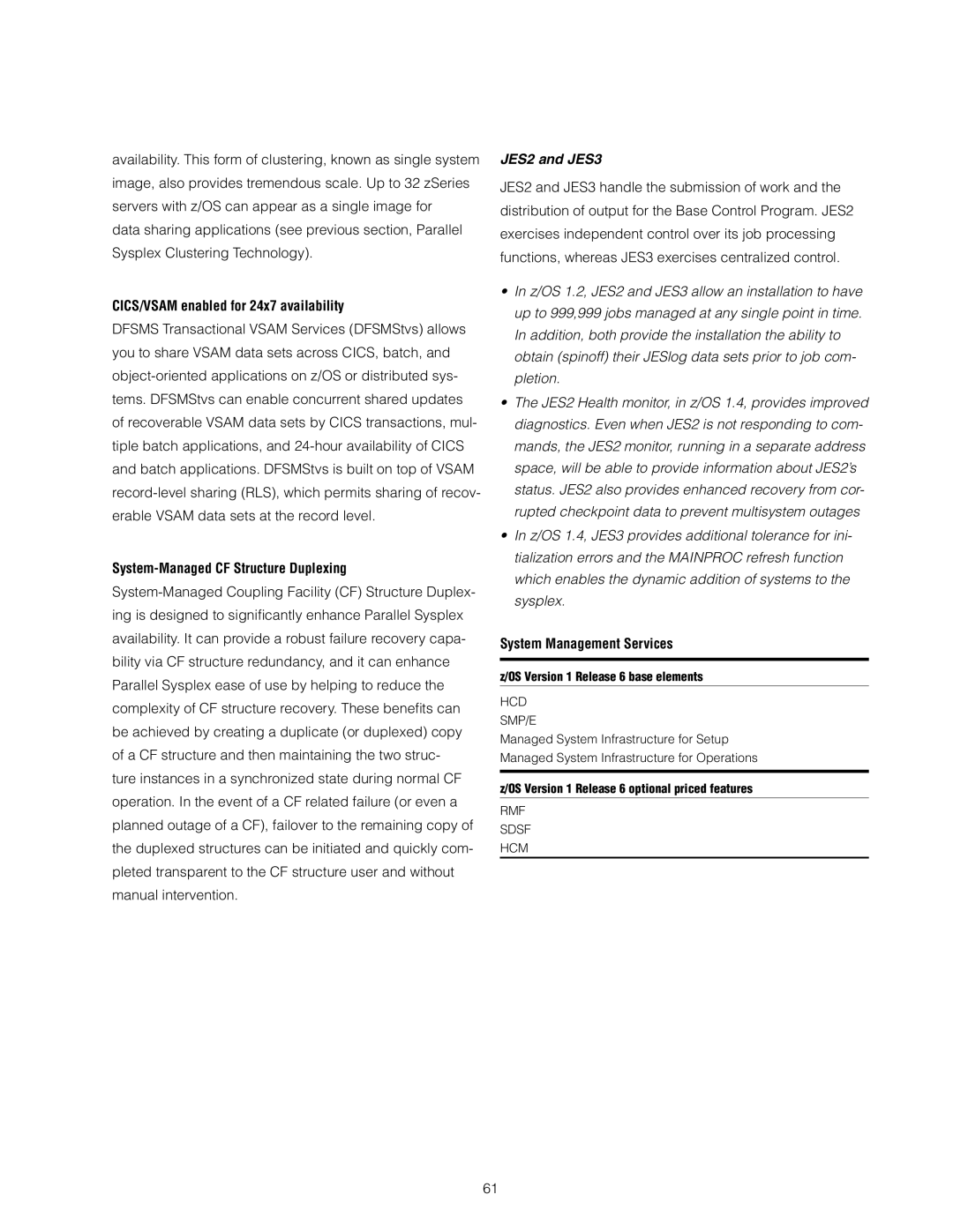 IBM z/OS manual CICS/VSAM enabled for 24x7 availability, JES2 and JES3, System Management Services 