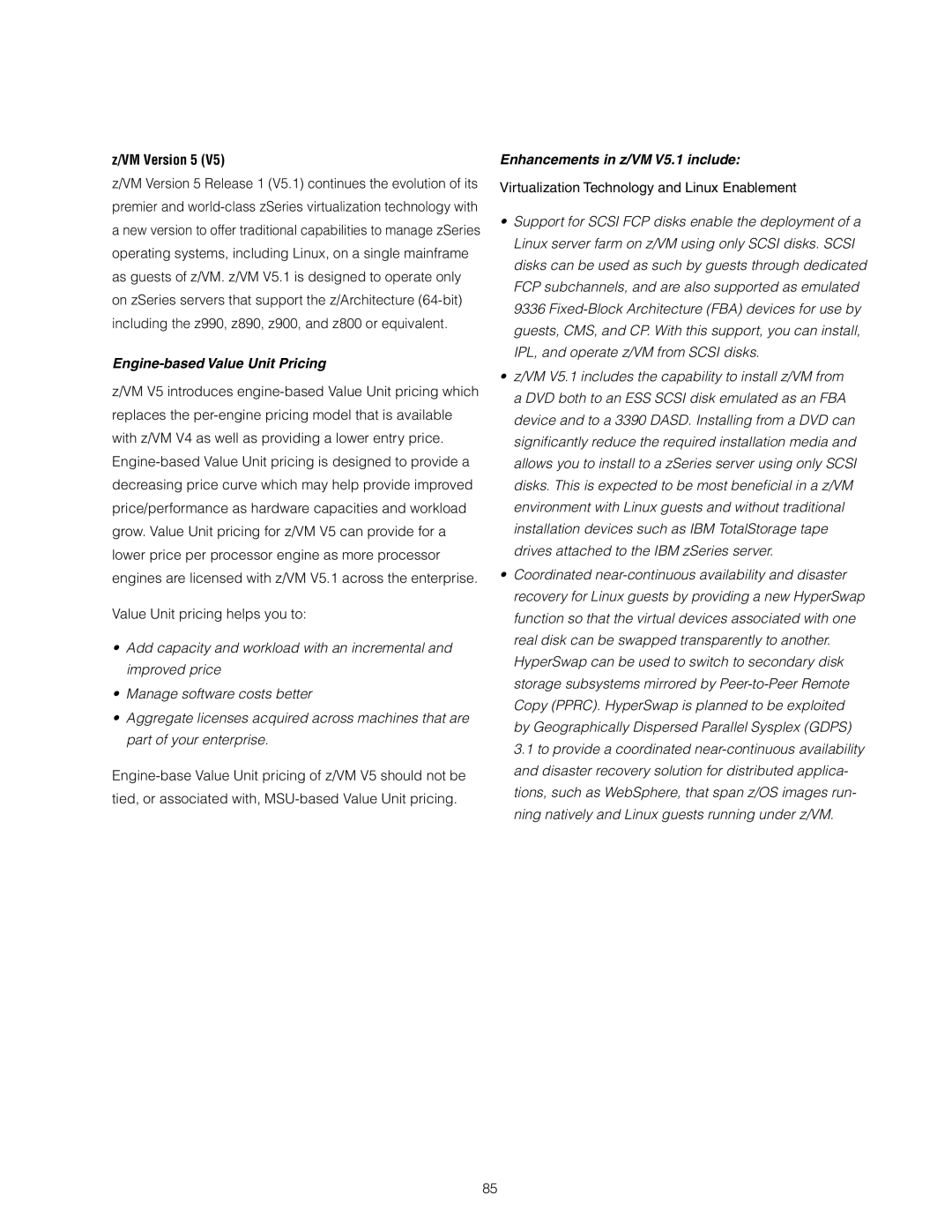 IBM z/OS manual VM Version 5, Engine-based Value Unit Pricing, Enhancements in z/VM V5.1 include 