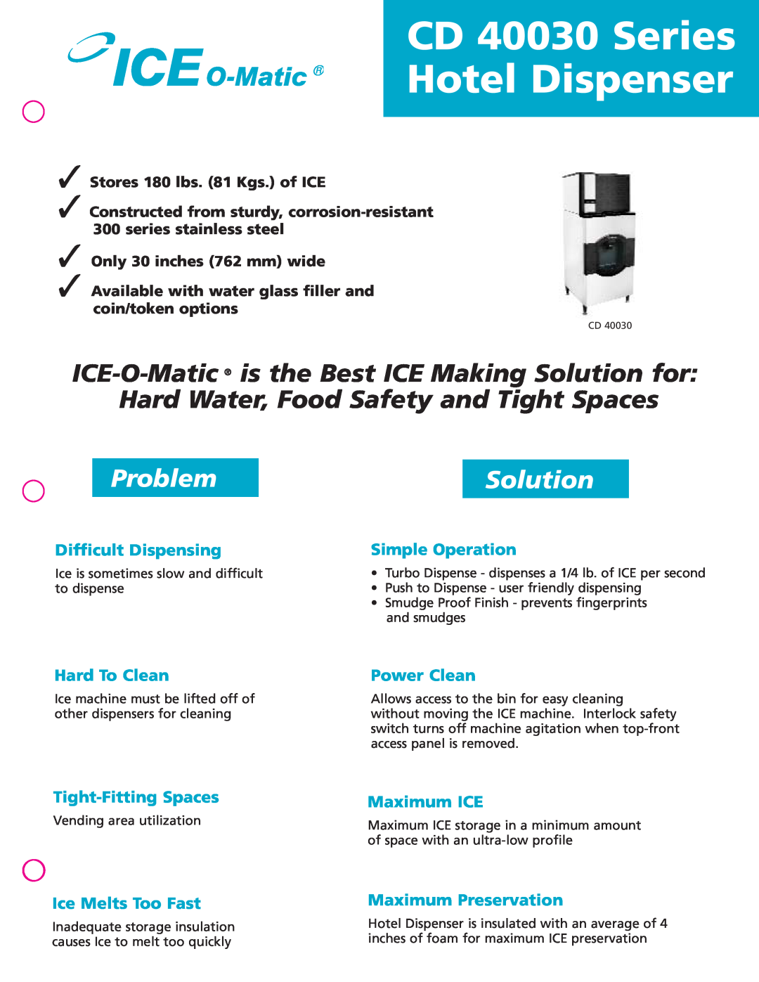 Ice-O-Matic CD 40030 Series manual Hotel Dispenser, Problem, Solution, Difficult Dispensing, Simple Operation, Power Clean 