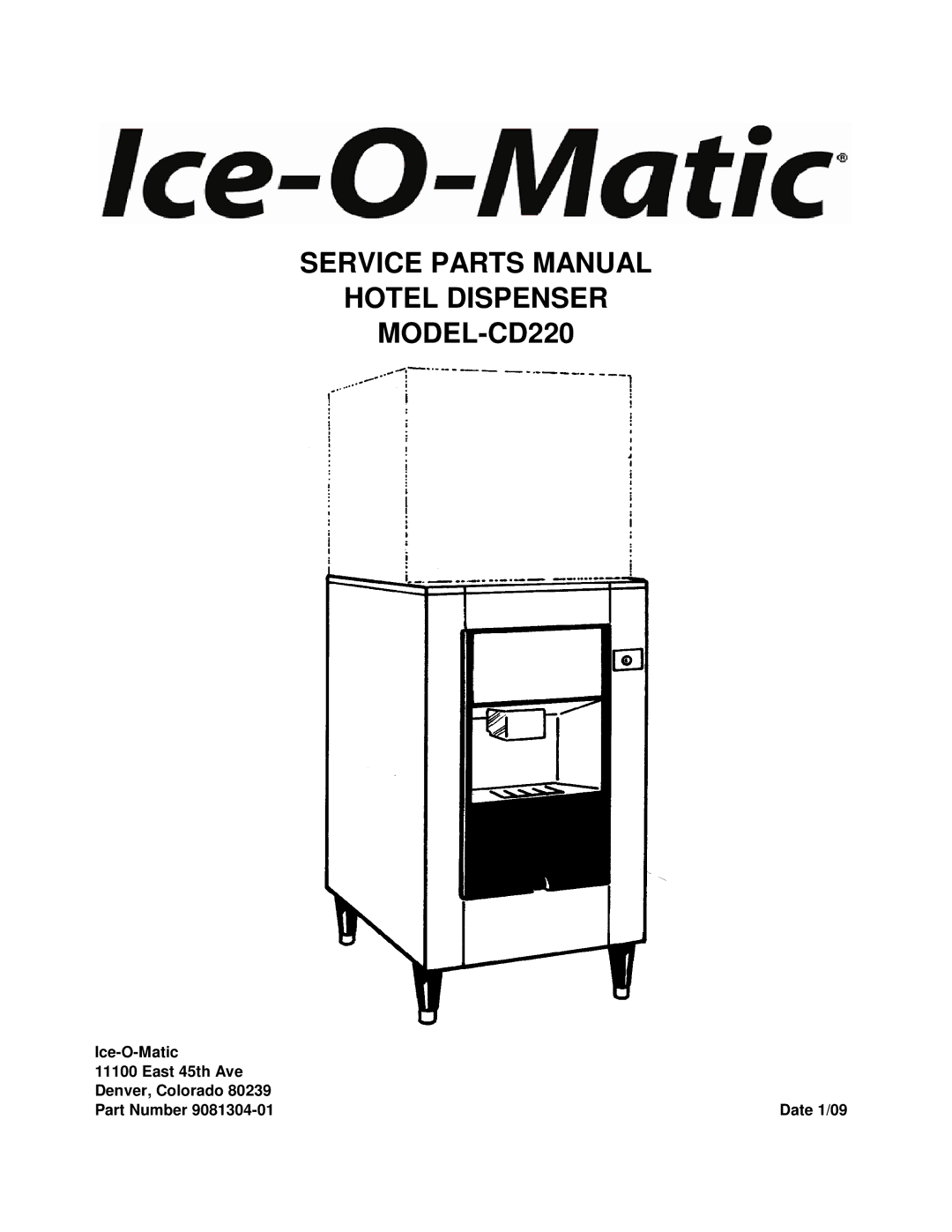 Ice-O-Matic manual Service Parts Manual Hotel Dispenser MODEL-CD220 