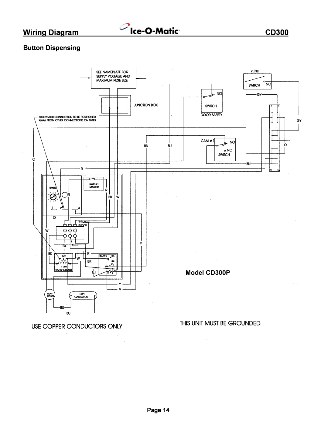 Ice-O-Matic installation manual Wiring Diagram, Button Dispensing Model CD300P 
