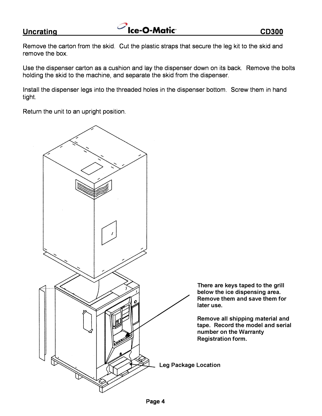 Ice-O-Matic CD300 installation manual Uncrating 