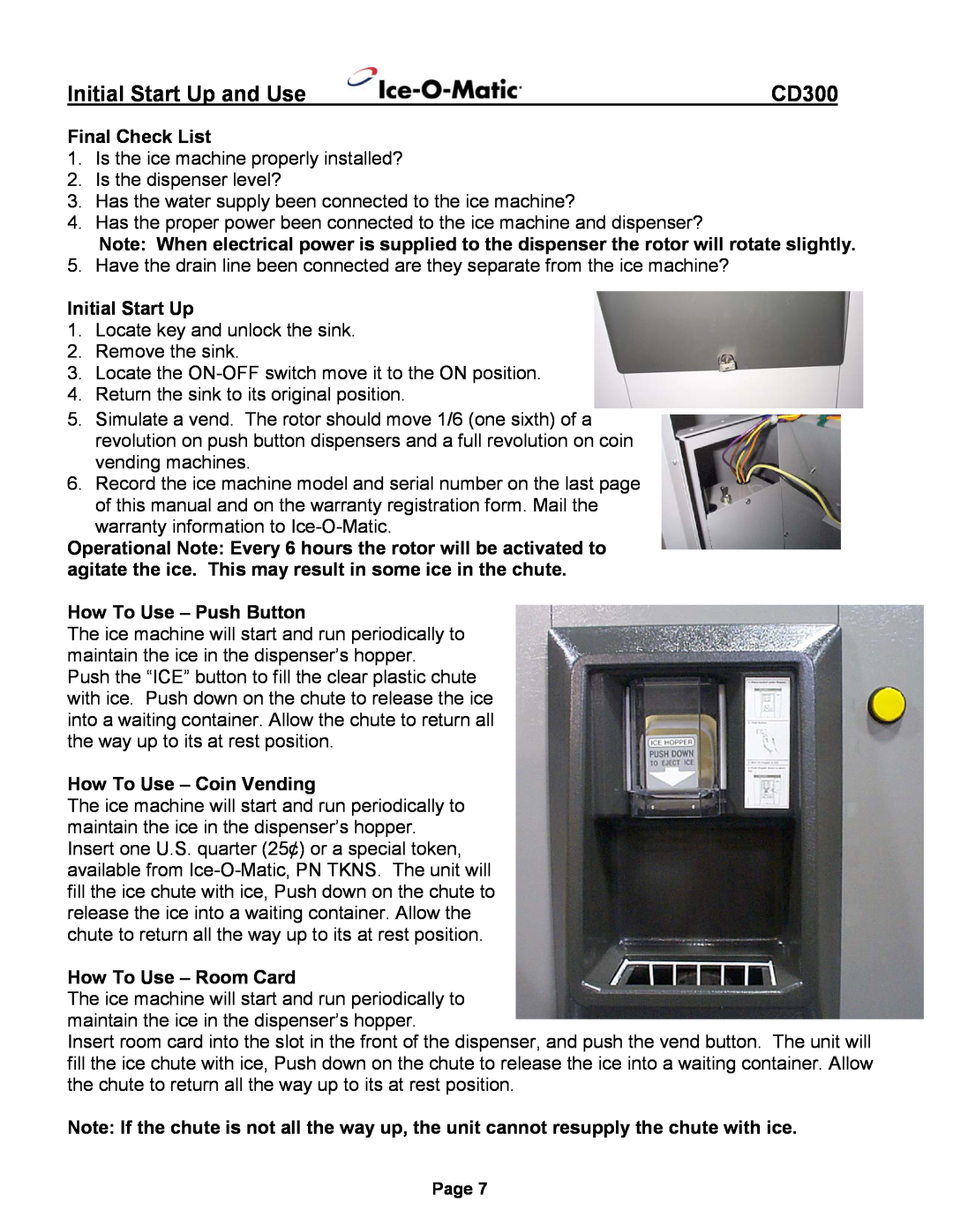 Ice-O-Matic CD300 Initial Start Up and Use, Final Check List, How To Use - Push Button, How To Use – Coin Vending 