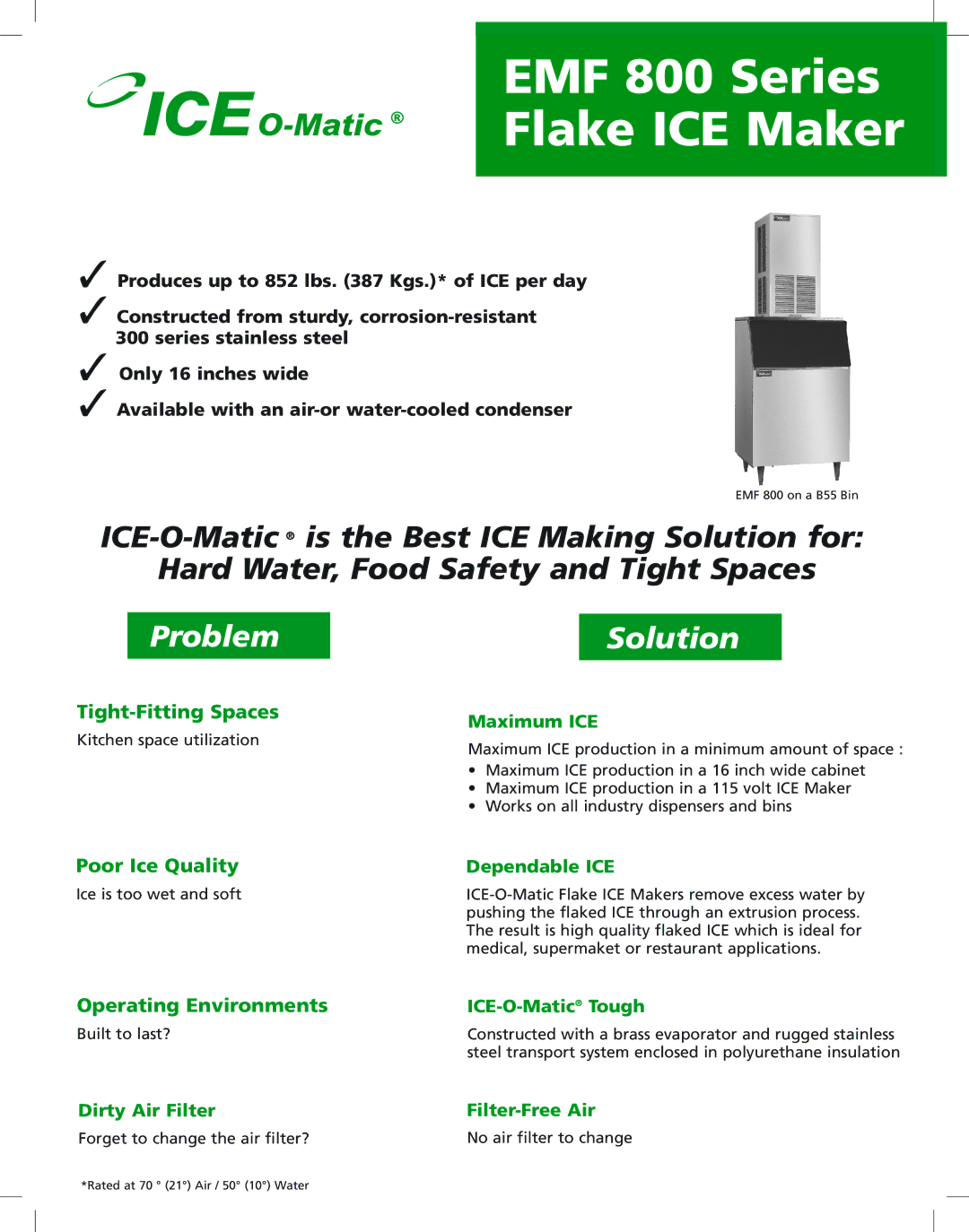 Ice-O-Matic EMF 800 manual Tight-Fitting Spaces, Poor Ice Quality, Operating Environments 