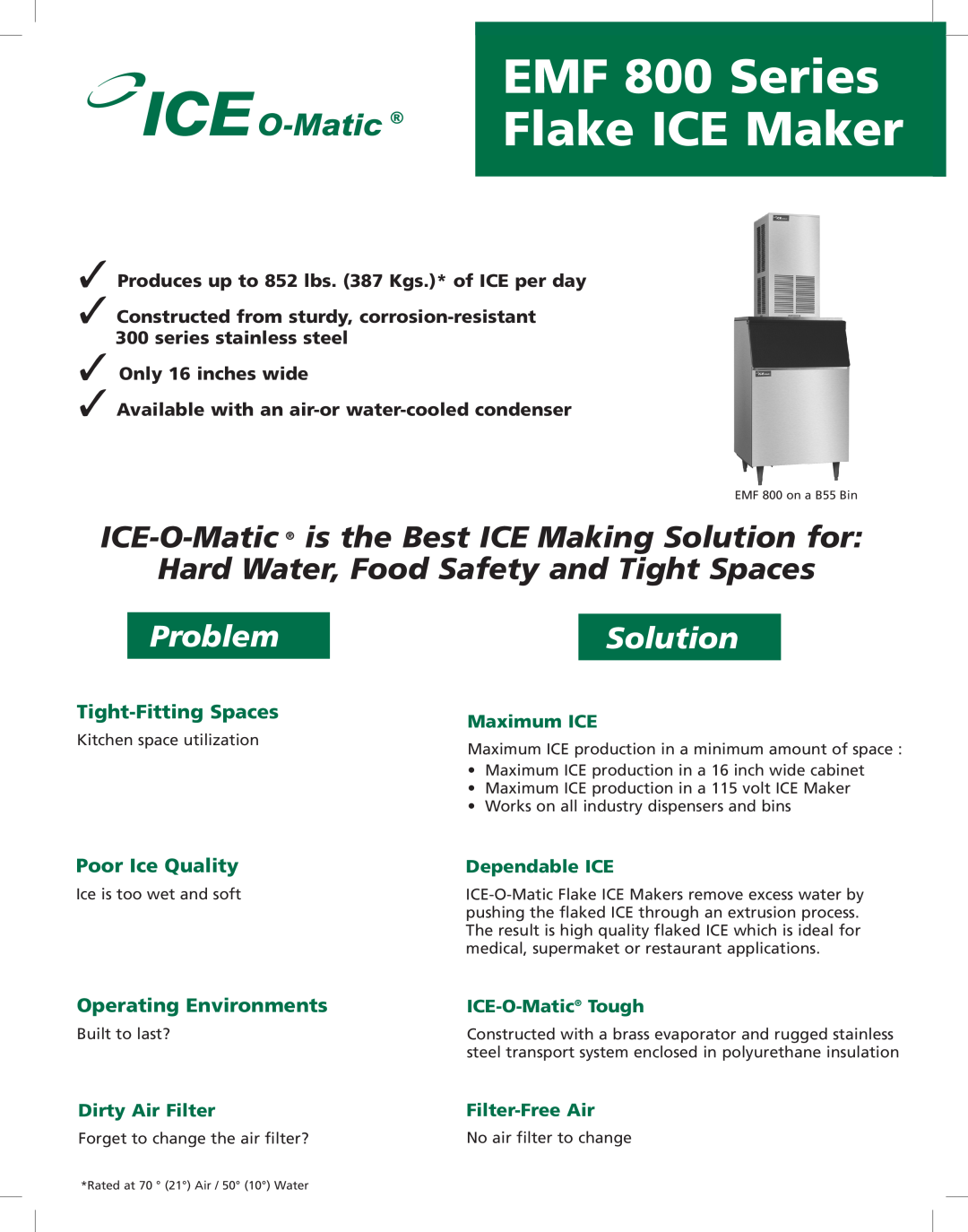 Ice-O-Matic manual EMF 800 Series, Flake ICE Maker, Problem, Solution, Tight-FittingSpaces, Poor Ice Quality 