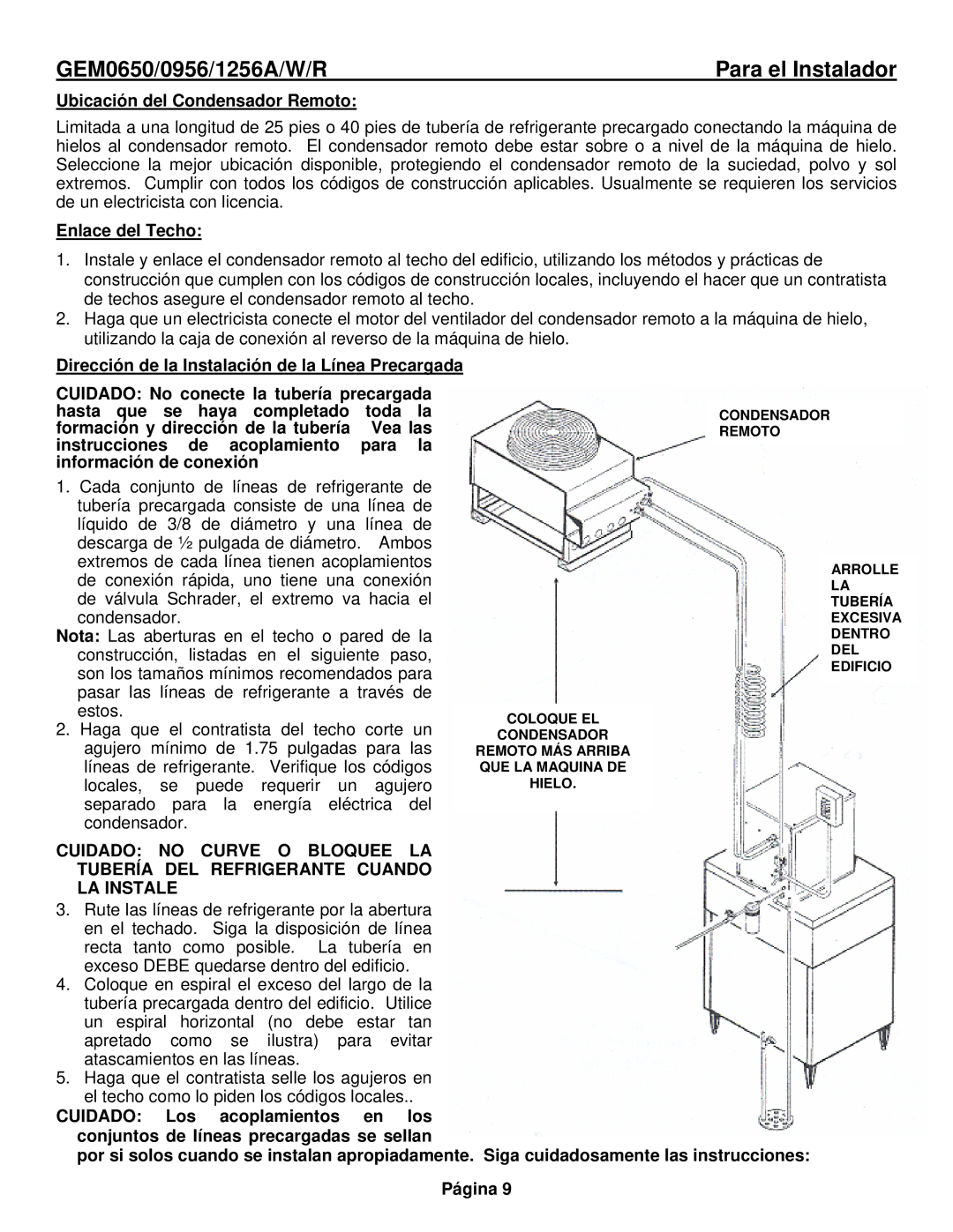 Ice-O-Matic GEM0650Remoto, GEM0956Remoto, GEM1256Remoto, GEM0655A manual Ubicación del Condensador Remoto, Enlace del Techo 