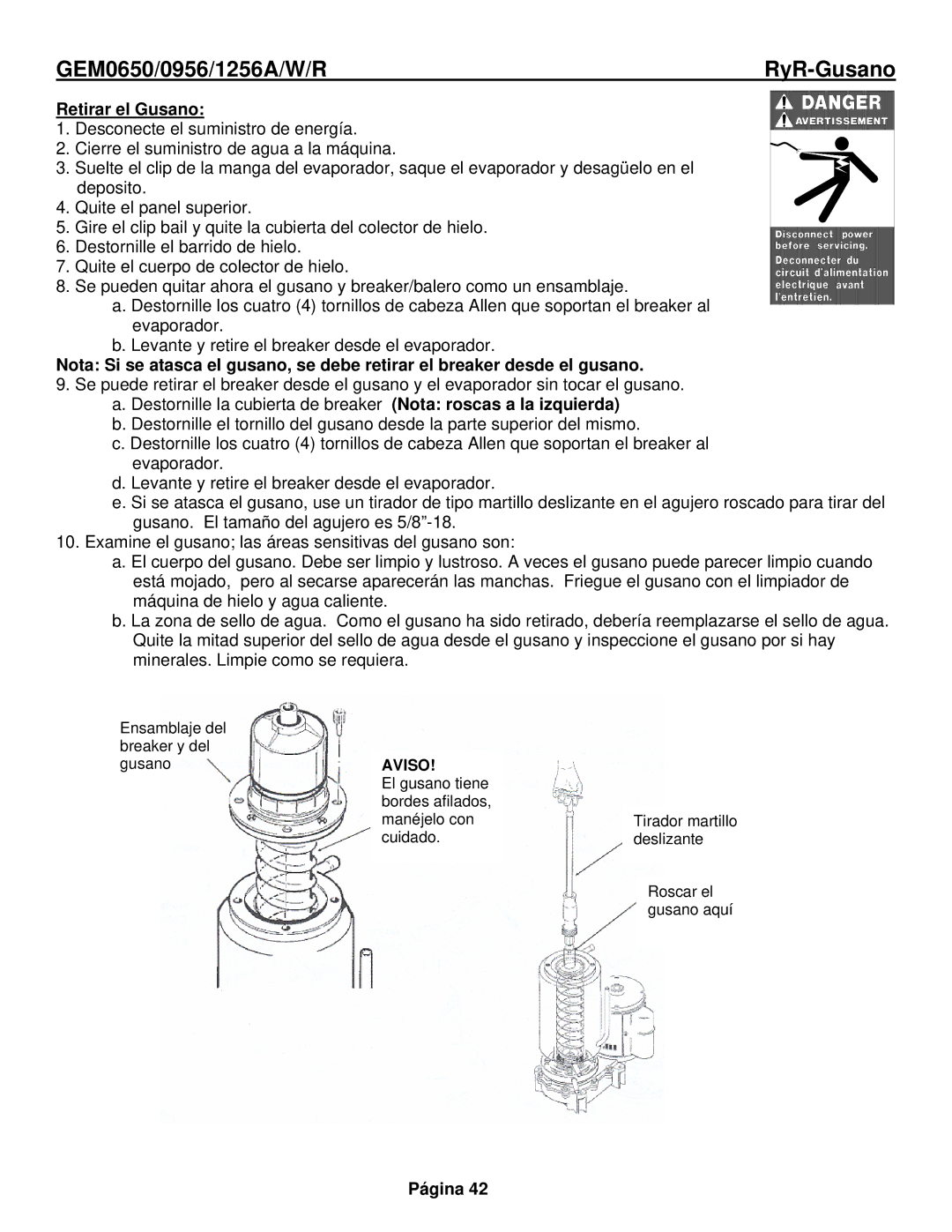 Ice-O-Matic GEM0956Remoto, GEM1256Remoto, GEM0655A, GEM0650Remoto manual RyR-Gusano, Retirar el Gusano 