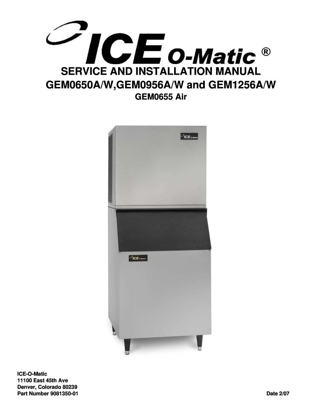 Ice-O-Matic installation manual Service And Installation Manual, GEM0650A/W,GEM0956A/W and GEM1256A/W, GEM0655 Air 