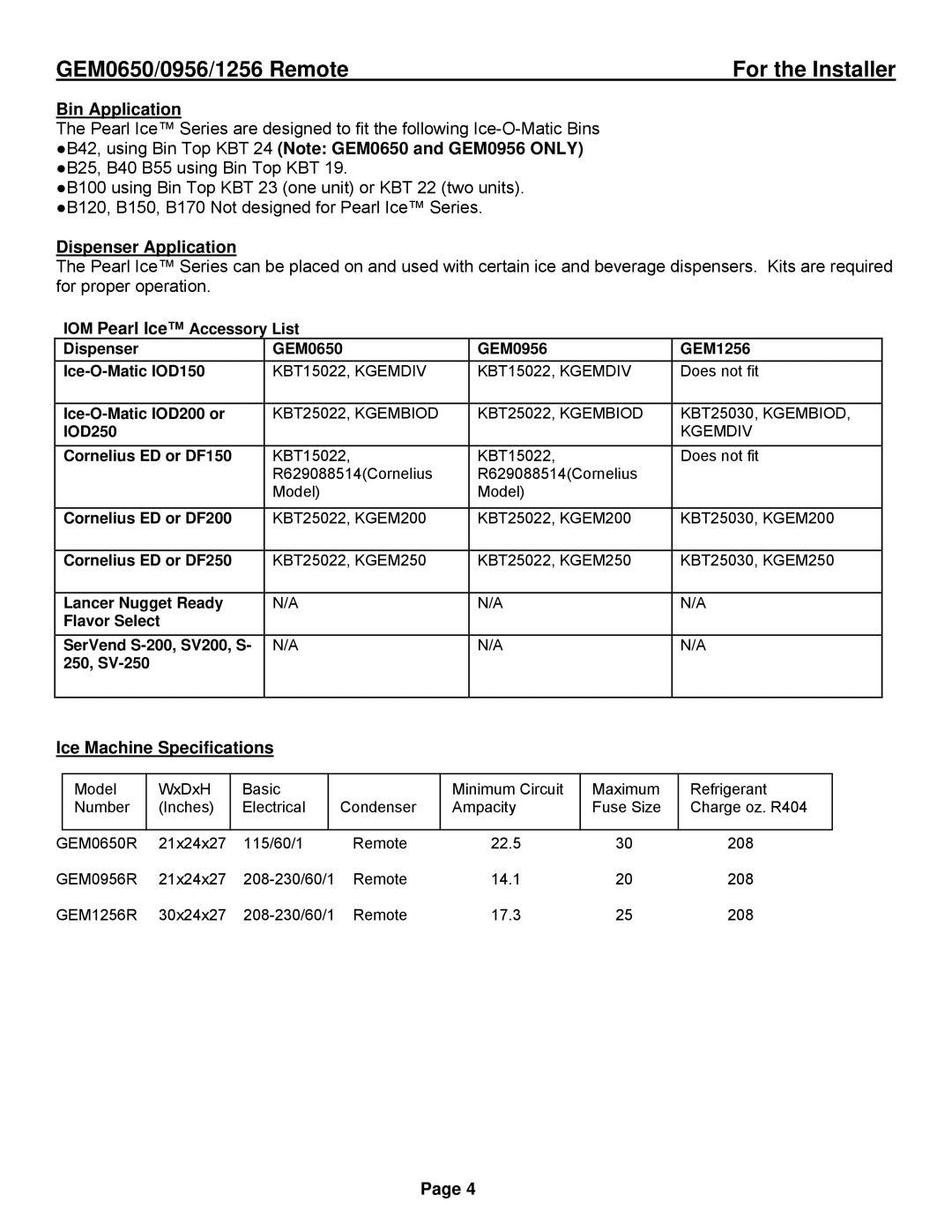 Ice-O-Matic GEM0956R, GEM1256R, GEM0650R installation manual Bin Application, Ice Machine Specifications 