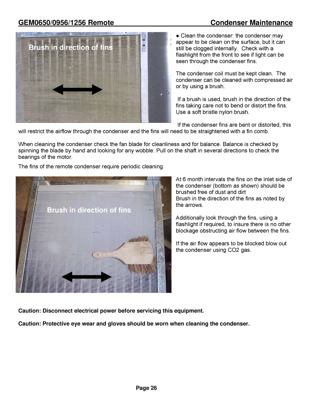 Ice-O-Matic GEM0650R, GEM1256R, GEM0956R installation manual Brush in direction of fins, Condenser Maintenance 