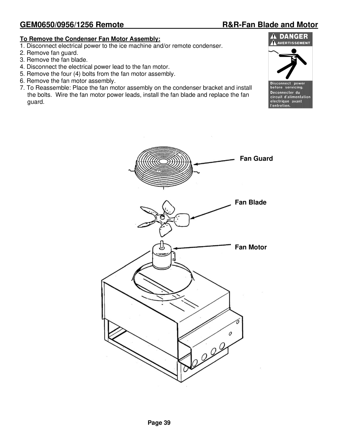 Ice-O-Matic GEM1256R, GEM0956R, GEM0650R installation manual Fan Blade and Motor, To Remove the Condenser Fan Motor Assembly 