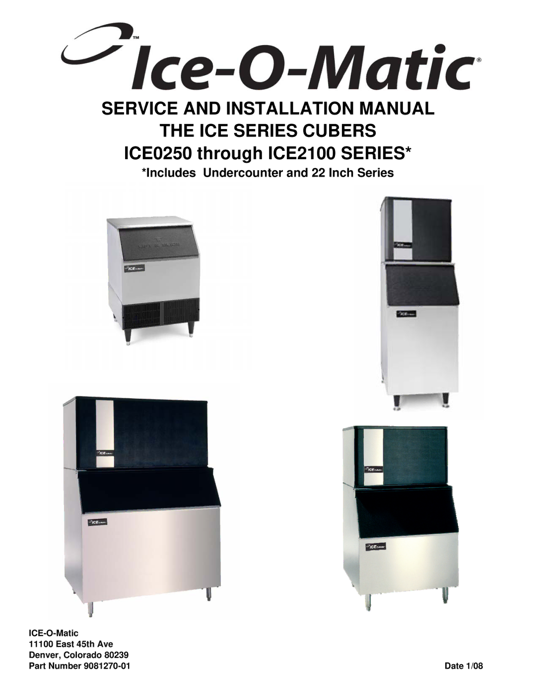 Ice-O-Matic ICE0250 Series installation manual Service and Installation Manual ICE Series Cubers 