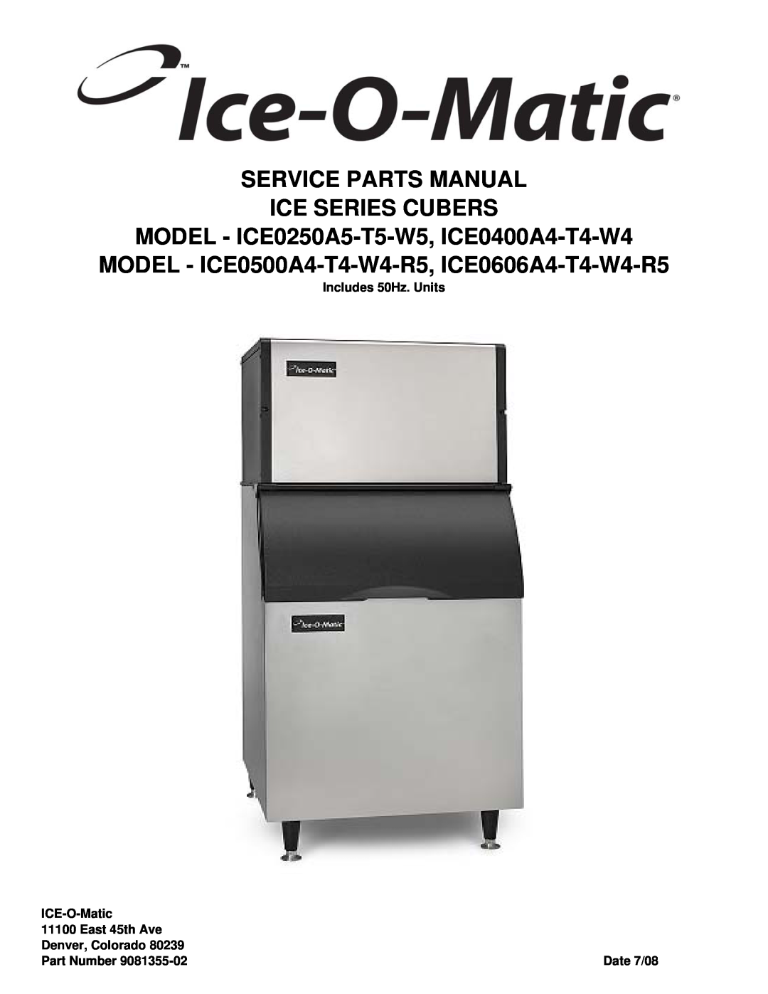 Ice-O-Matic ICE0500A4-T4-W4-R5 manual Service Parts Manual Ice Series Cubers, MODEL - ICE0250A5-T5-W5, ICE0400A4-T4-W4 