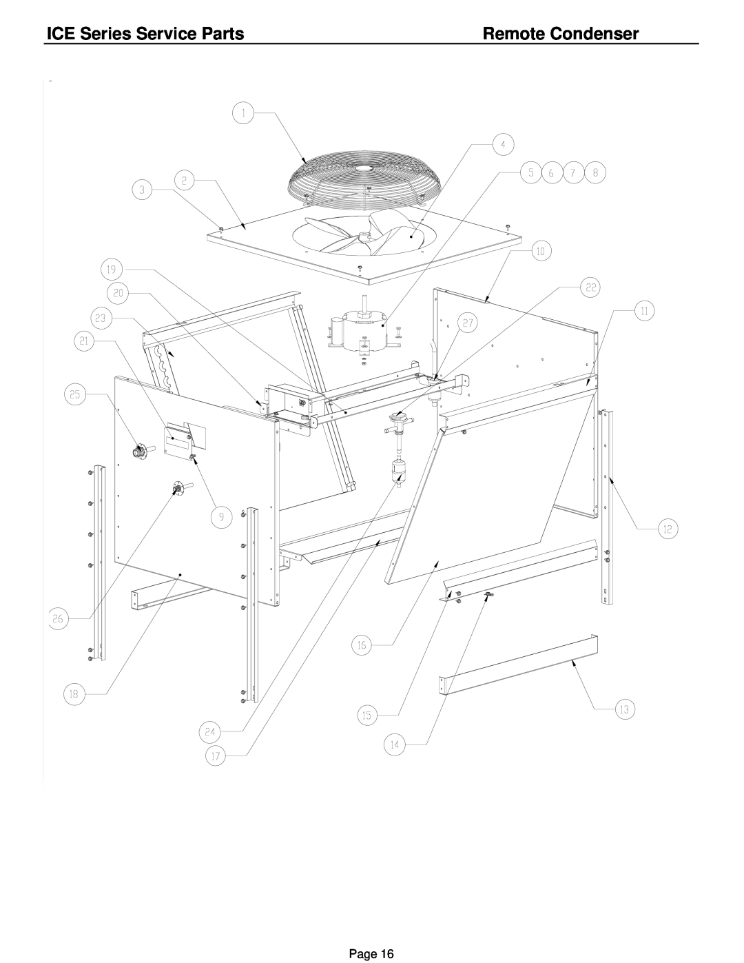 Ice-O-Matic ICE0606A4-T4-W4-R5, ICE0400A4-T4-W4, ICE0500A4-T4-W4-R5 manual Remote Condenser, ICE Series Service Parts, Page 