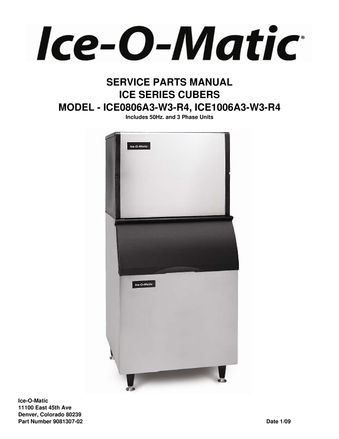 Ice-O-Matic ICE0806A3-W3-R4, ICE1006A3-W3-R4 manual Service Parts Manual ICE Series Cubers 