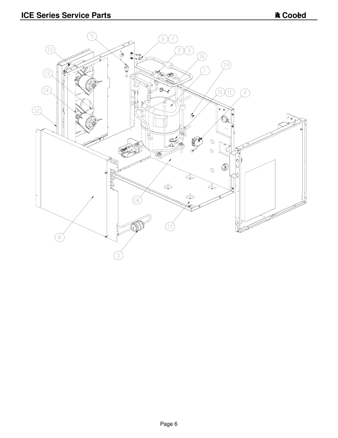 Ice-O-Matic ICE1006A3-W3-R4, ICE0806A3-W3-R4 manual ICE Series Service Parts Air Cooled 