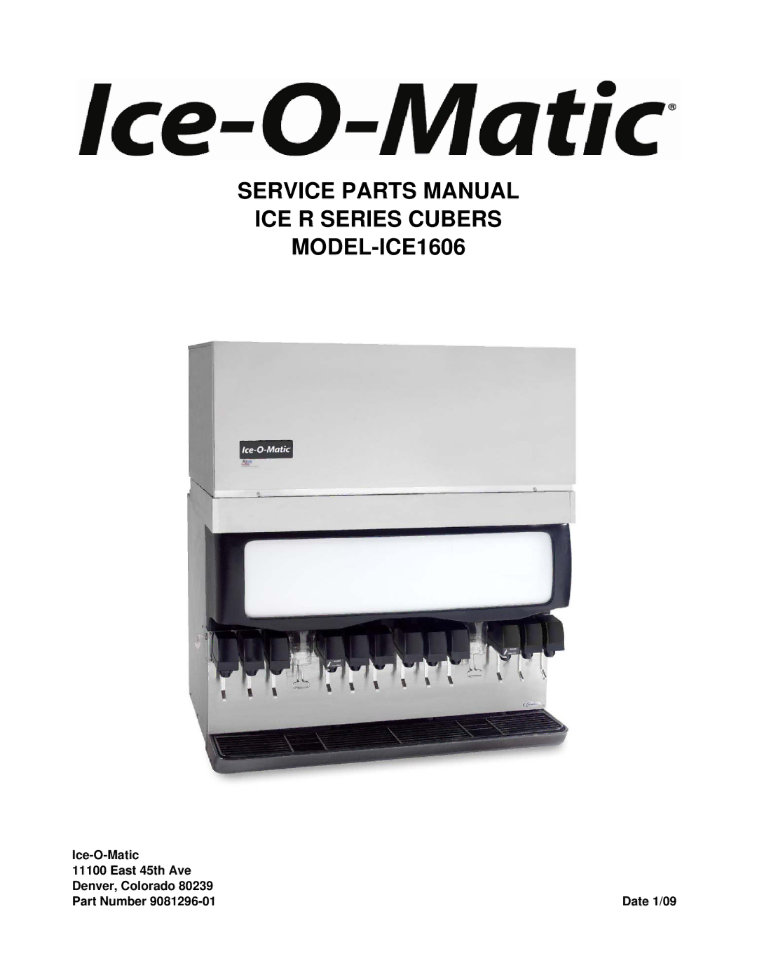 Ice-O-Matic manual Service Parts Manual ICE R Series Cubers MODEL-ICE1606 