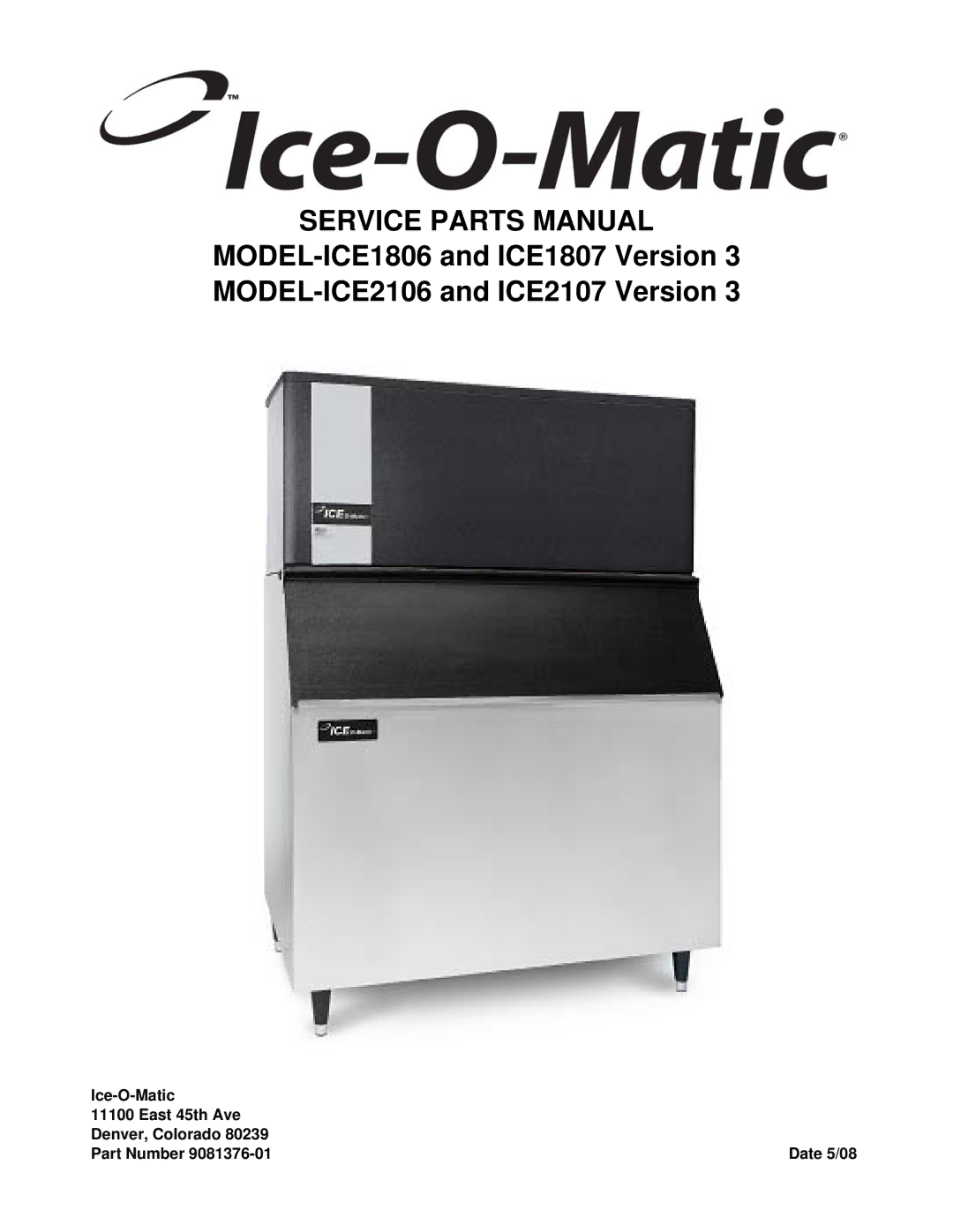 Ice-O-Matic ICE2107 manual Service Parts Manual 