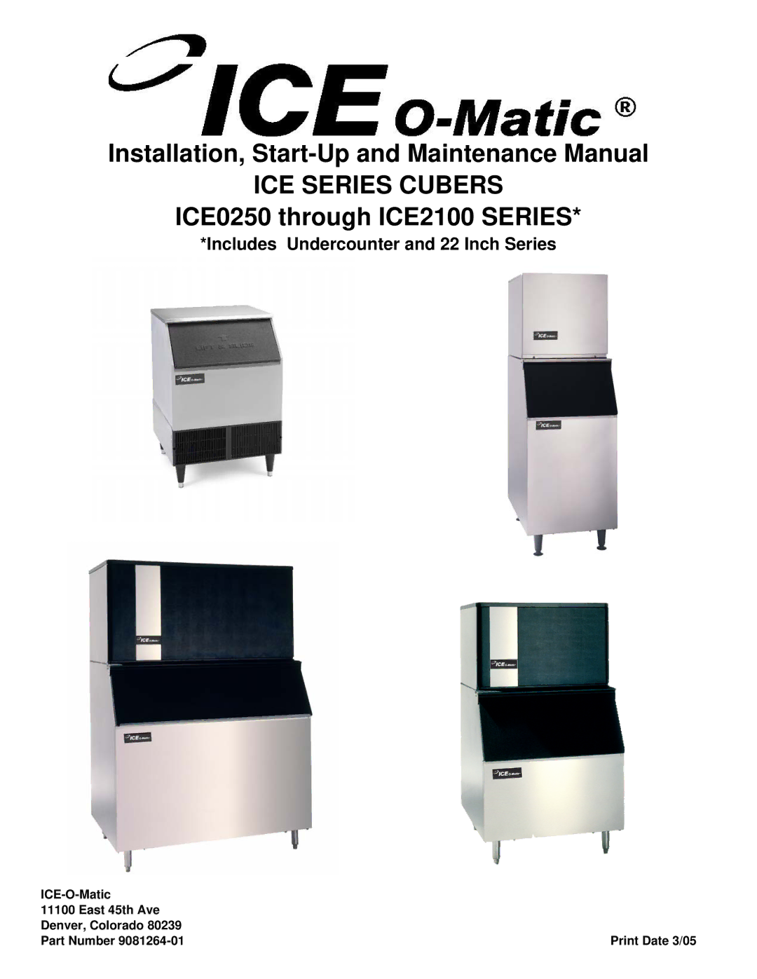 Ice-O-Matic ICE250 through ICE2100 SERIES manual ICE Series Cubers 