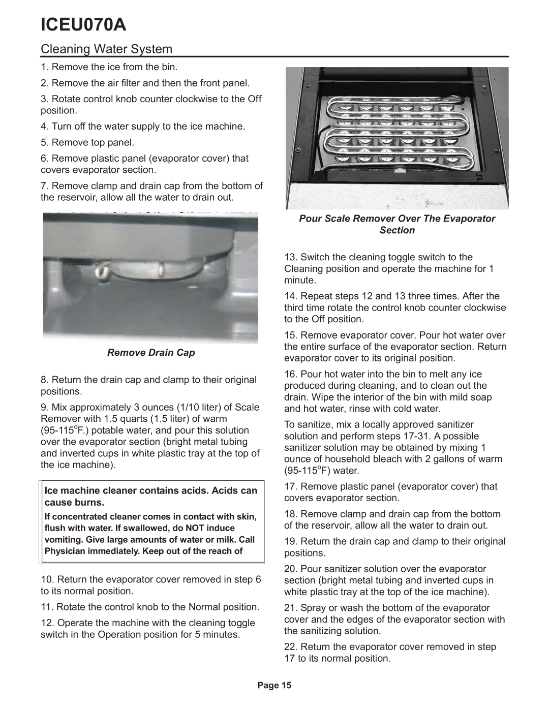 Ice-O-Matic ICEU070A installation manual Cleaning Water System, Ice machine cleaner contains acids. Acids can cause burns 