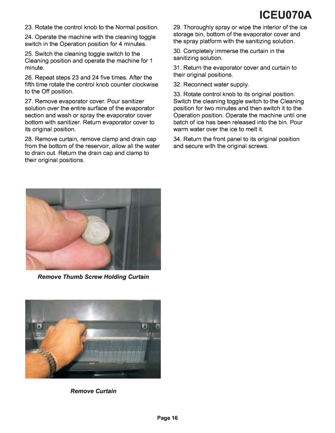 Ice-O-Matic ICEU070A installation manual Remove Thumb Screw Holding Curtain Remove Curtain 