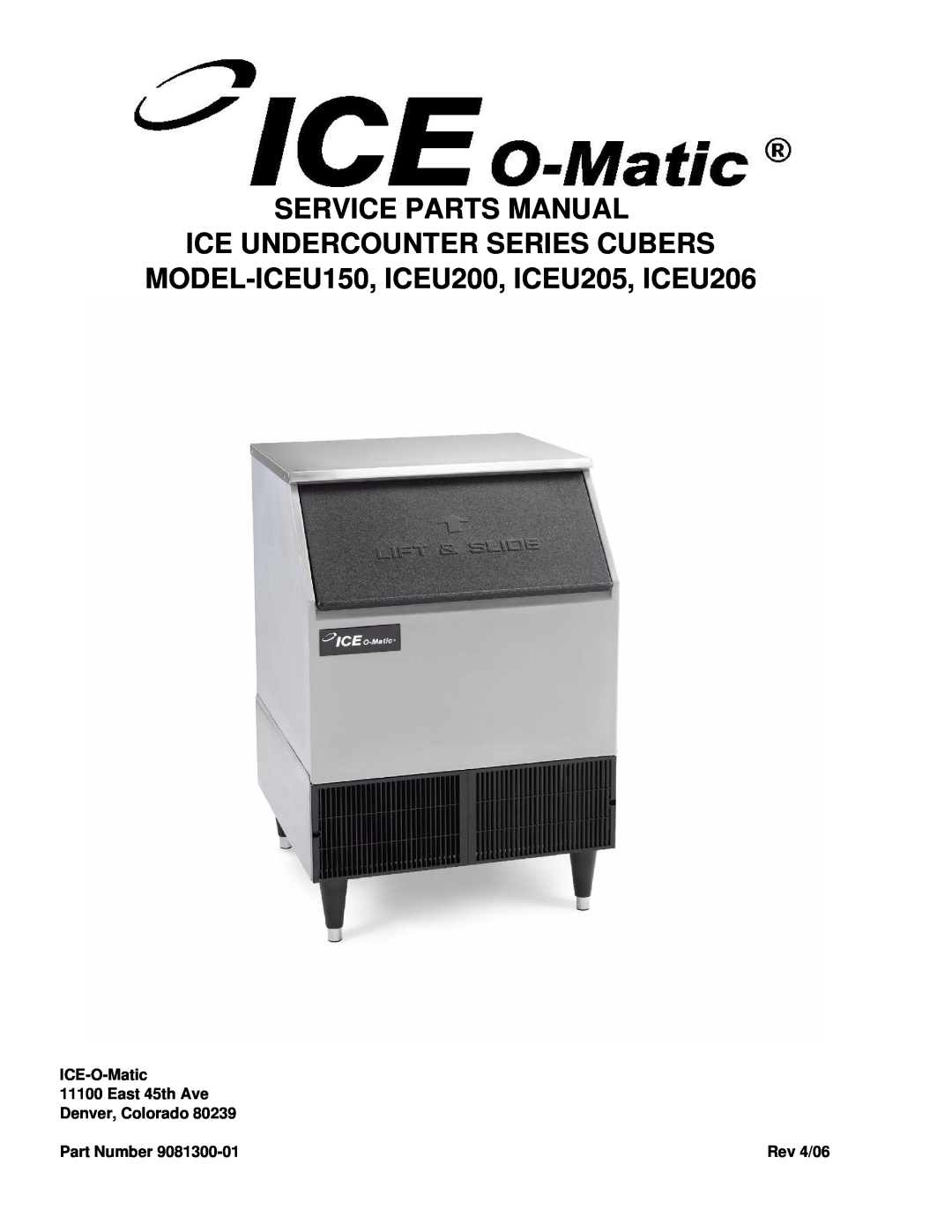 Ice-O-Matic iceu200 manual Service Parts Manual, Ice Undercounter Series Cubers, MODEL-ICEU150,ICEU200, ICEU205, ICEU206 