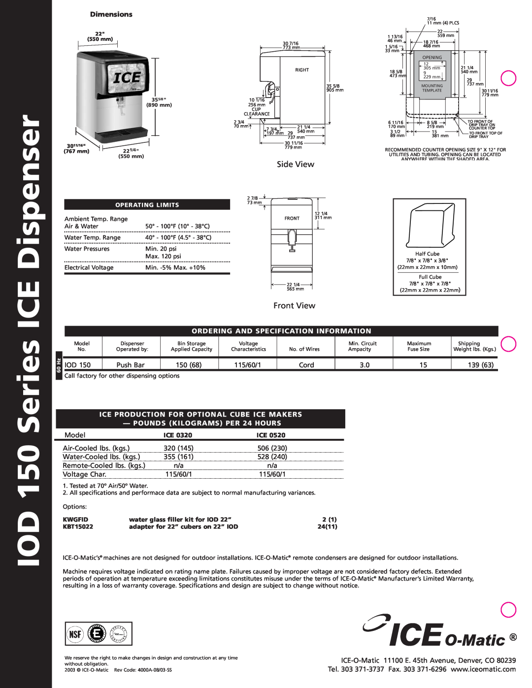 Ice-O-Matic Dispenser, IOD 150 Series ICE, Side View, Front View, Dimensions, Ordering And Specification Information 