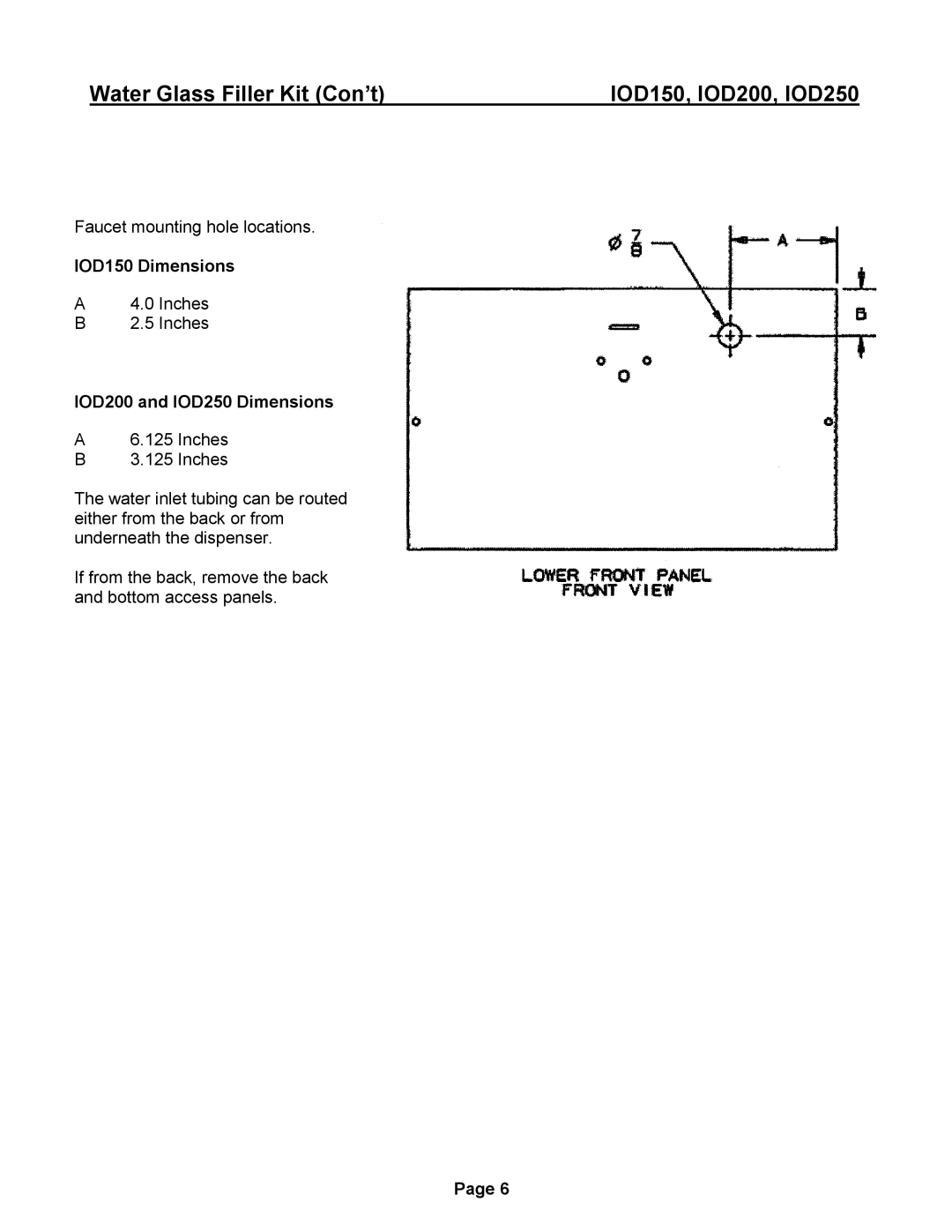 Ice-O-Matic installation manual Water Glass Filler Kit Con’t, IOD150 Dimensions, IOD200 and IOD250 Dimensions 