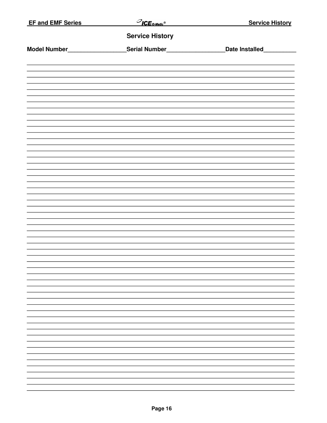 Ice-O-Matic Series 250 through 2306 manual EF and EMF Series Service History, Model NumberSerial NumberDate Installed 