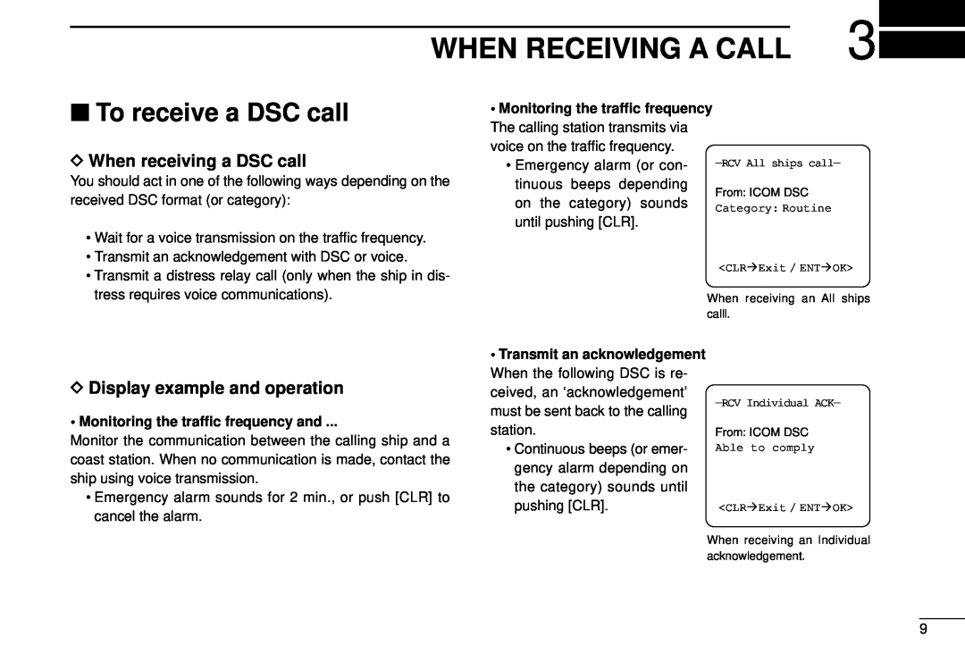 Icom DS-100 When Receiving A Call, To receive a DSC call, D When receiving a DSC call, D Display example and operation 