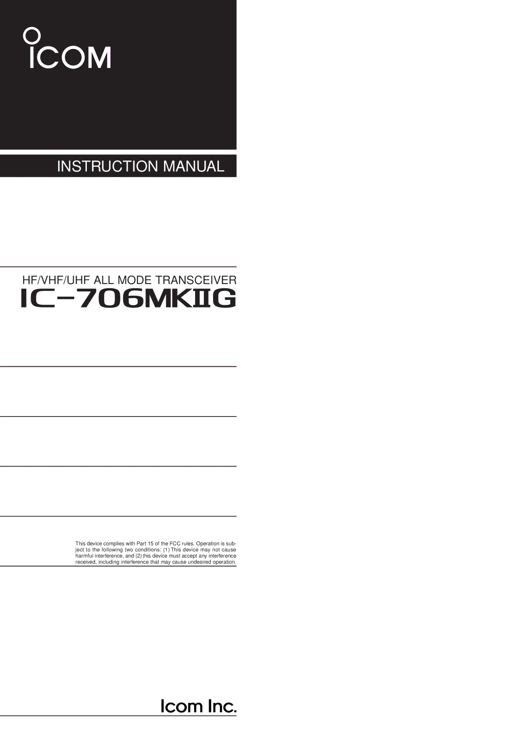 Icom HF/VHF/UHF ALL MODE TRANSCEIVER, iC-706MKTMG manual I706MKG 