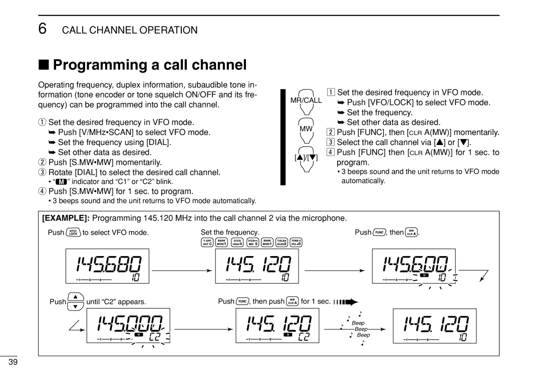 Icom IC-208H instruction manual Programming a call channel, Push S.MWMW for 1 sec. to program 