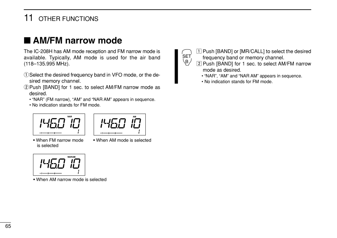 Icom IC-208H instruction manual AM/FM narrow mode, Push Band or MR/CALL to select the desired 