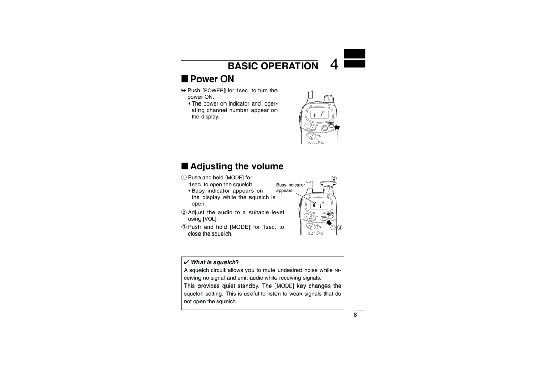 Icom IC-4008E instruction manual Basic Operation, ‘ Power on, ‘ Adjusting the volume 