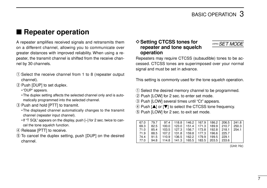 Icom IC-40S instruction manual Repeater operation, Push and hold PTT to transmit 