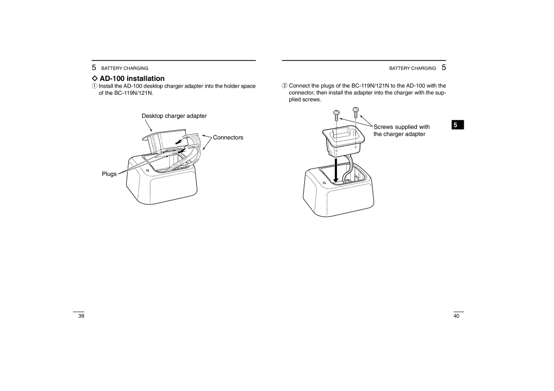 Icom IC-450, IC-460 instruction manual AD-100 installation, Desktop charger adapter Connectors Plugs 