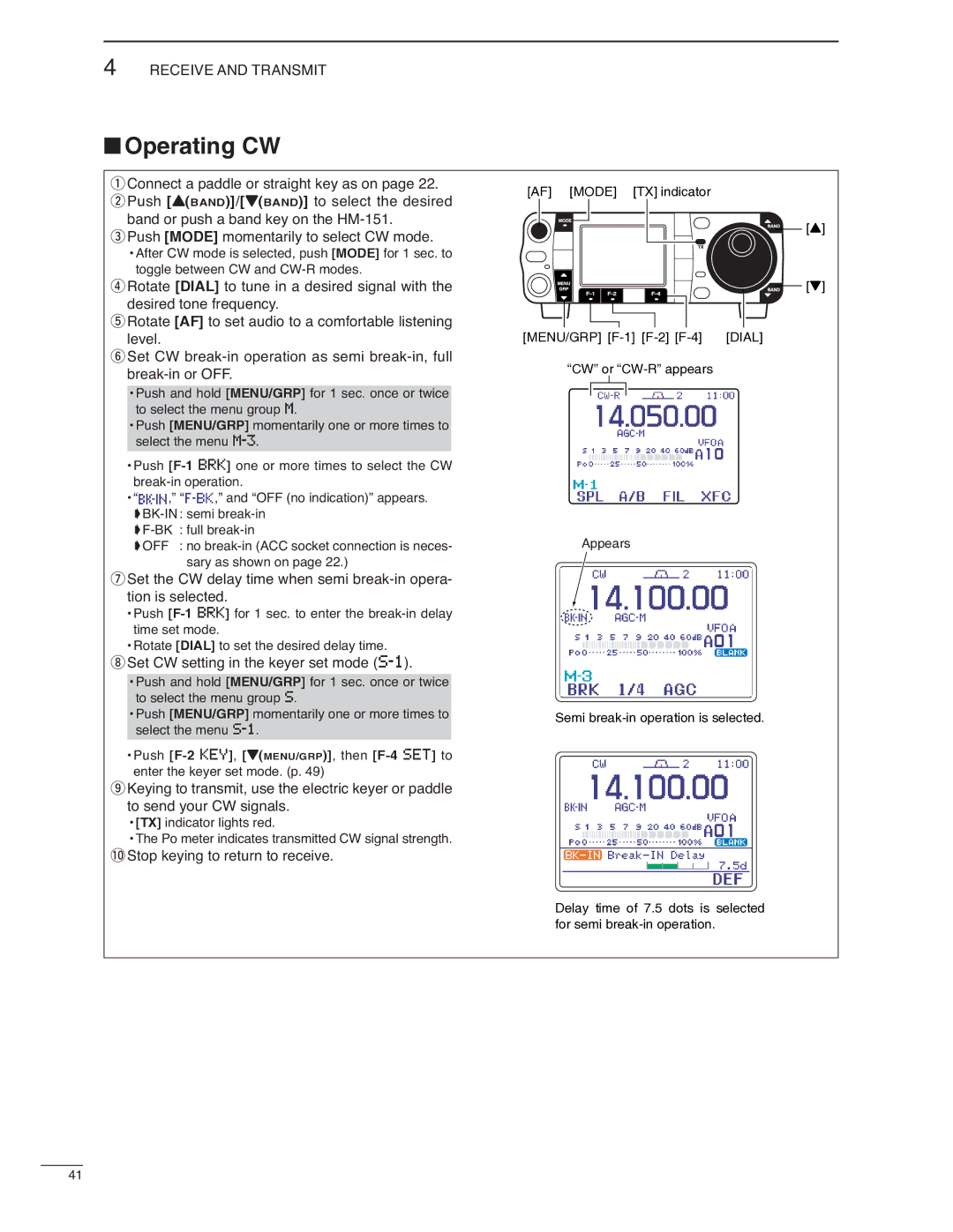 Icom IC-7000 instruction manual Operating CW, Set CW setting in the keyer set mode S-1, 0Stop keying to return to receive 