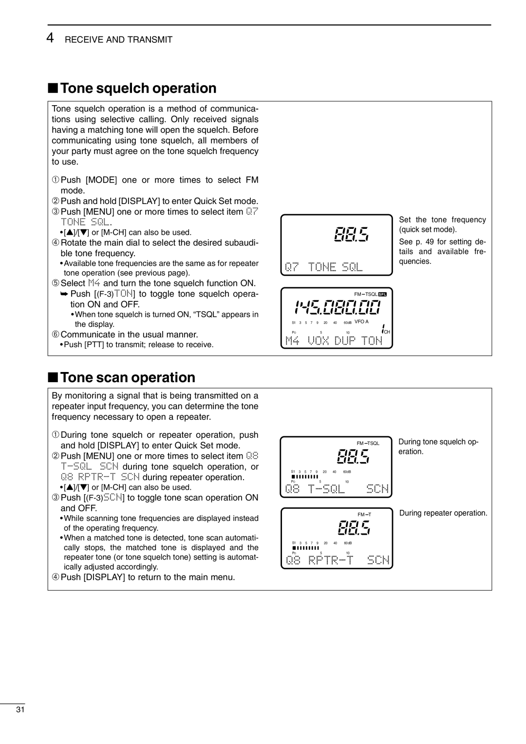 Icom IC-706MKIIG, I706MKTMG Tone squelch operation, Tone scan operation, ➅ Communicate in the usual manner 