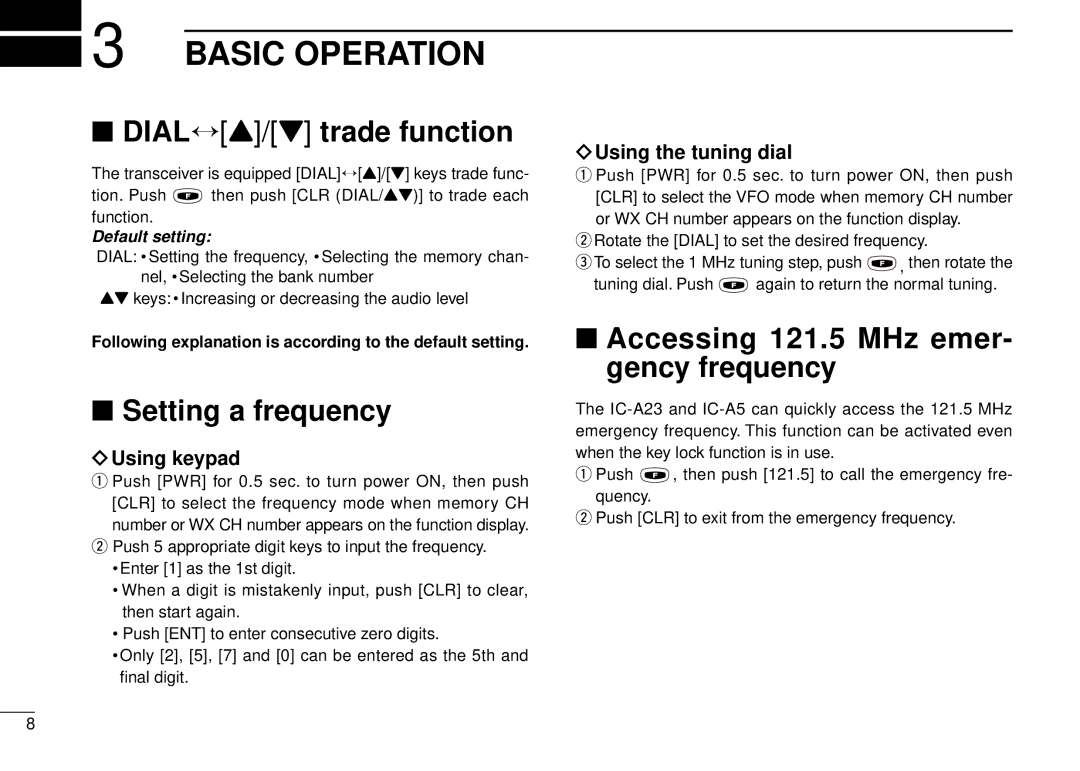 Icom IC-A5 Basic Operation, DIAL↔ Y/Z trade function, Setting a frequency, Accessing 121.5 MHz emer- gency frequency 