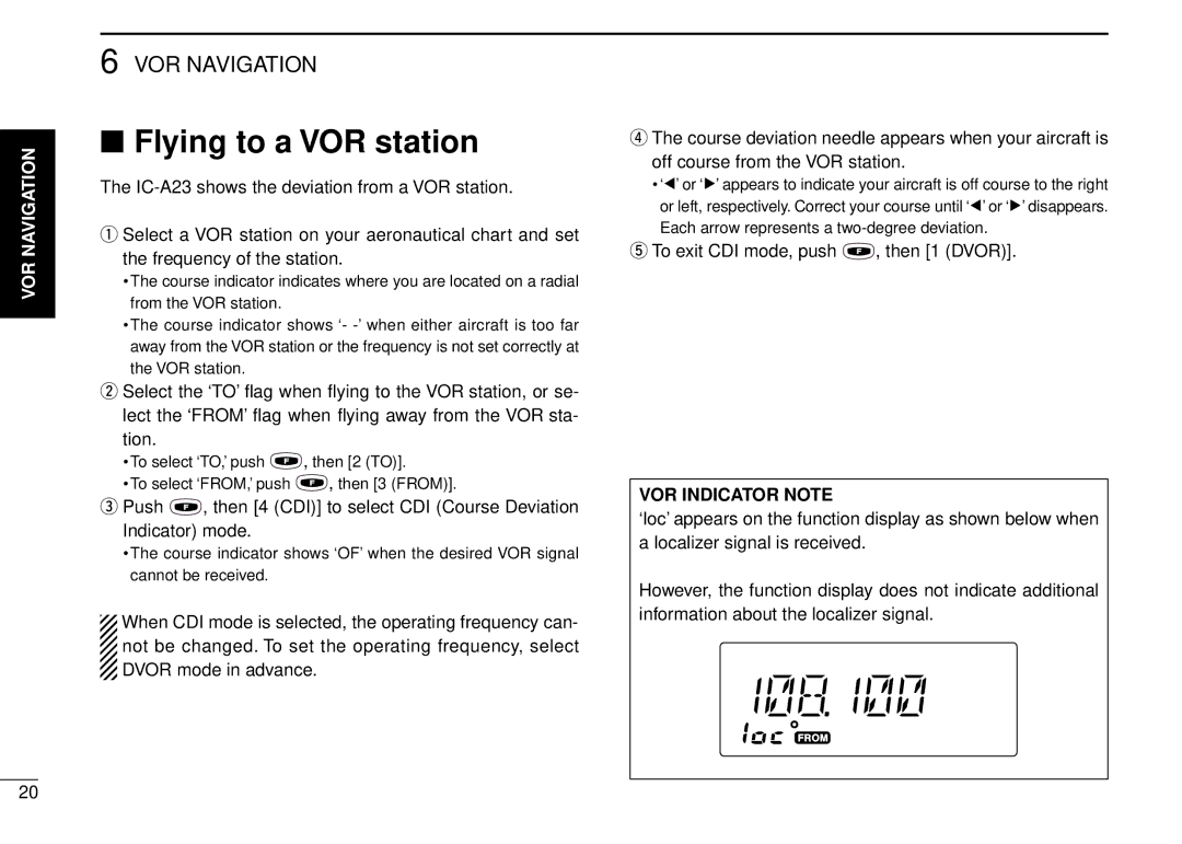 Icom IC-A5 instruction manual Flying to a VOR station, To exit CDI mode, push , then 1 Dvor, VOR Indicator Note 