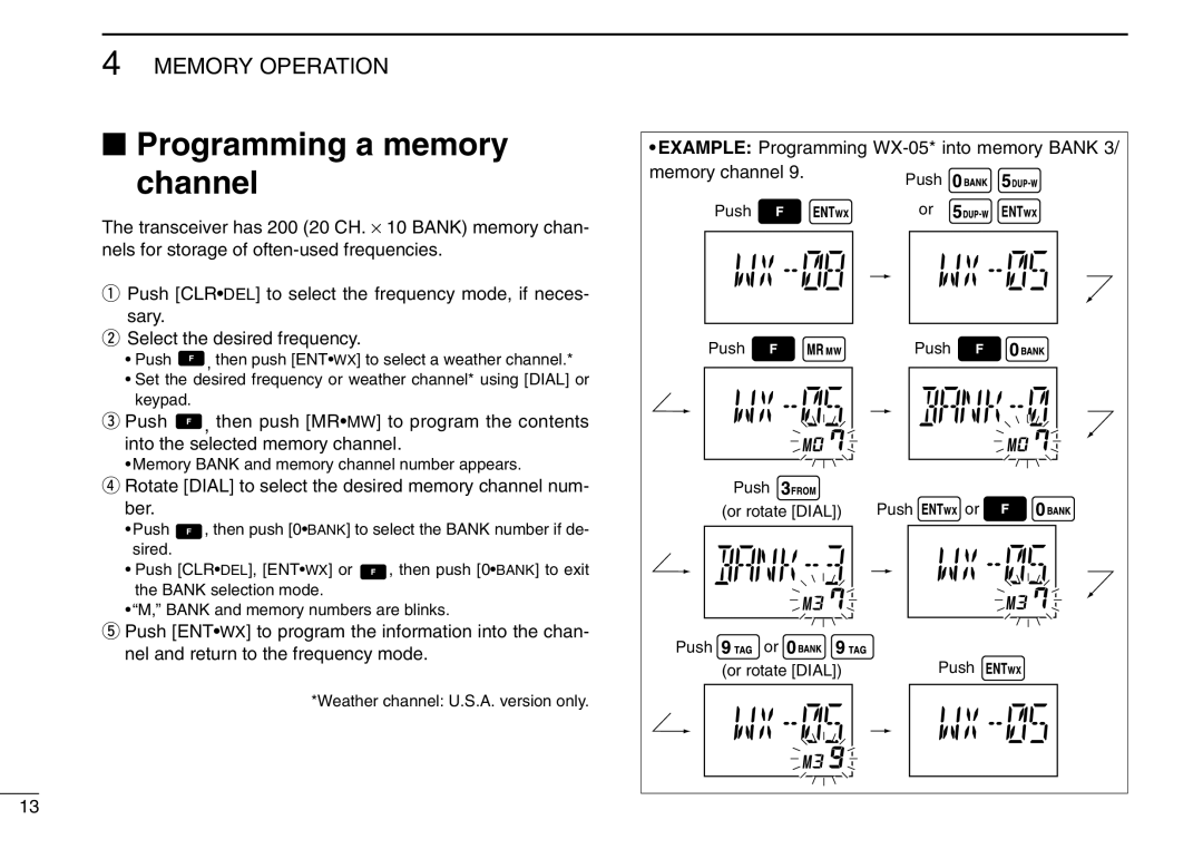 Icom IC-A6 instruction manual Programming a memory channel, Rotate Dial to select the desired memory channel num- ber 