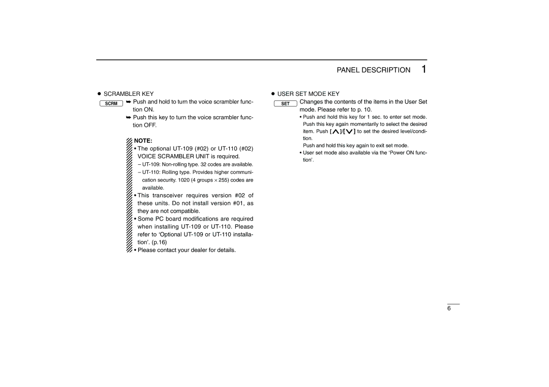 Icom IC-F110 instruction manual ¡ Scrambler KEY, ¡ User SET Mode KEY, Mode. Please refer to p 