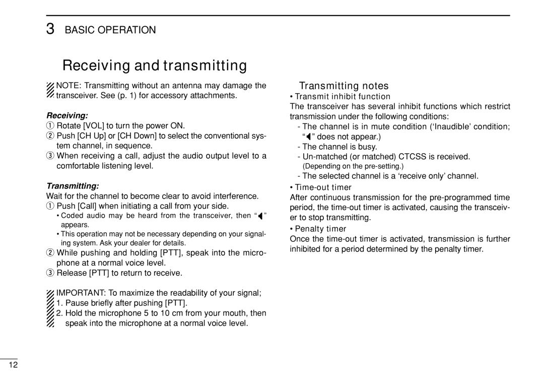 Icom IC-F3022T/S Receiving and transmitting, Transmitting notes, Selected channel is a ‘receive only’ channel 