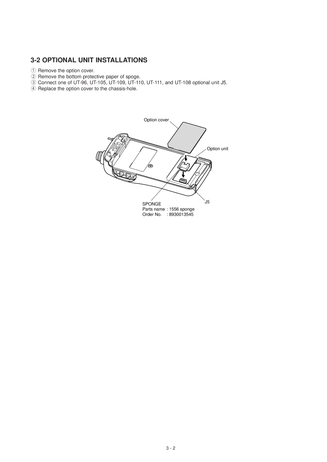 Icom IC-F3GS service manual Optional Unit Installations, Sponge 