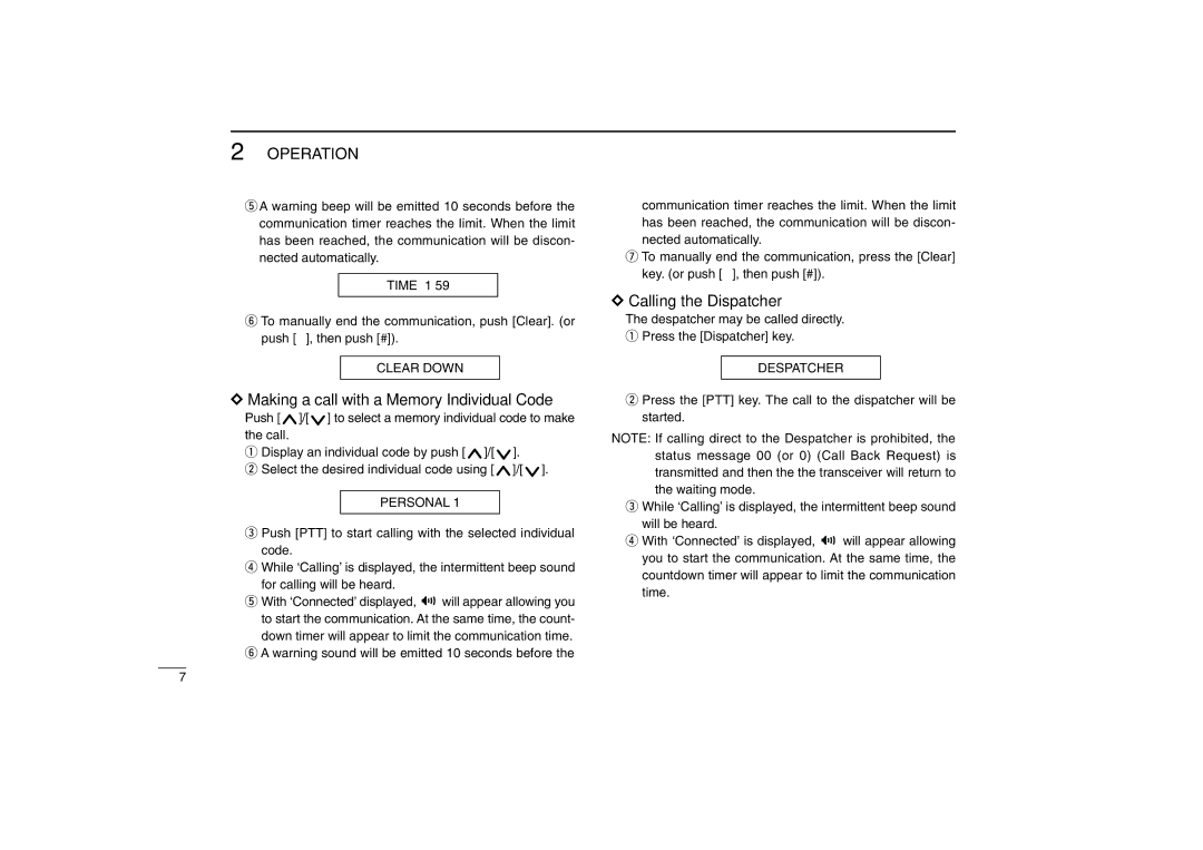 Icom IC-F610 instruction manual Making a call with a Memory Individual Code, Calling the Dispatcher 