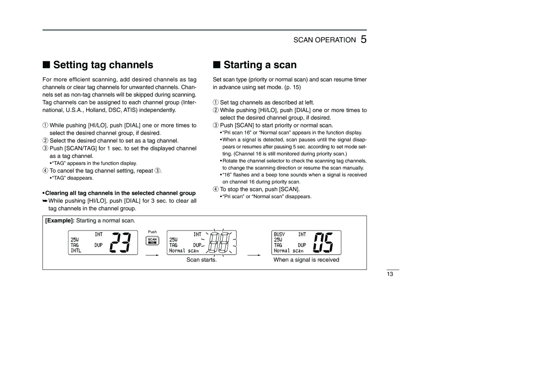 Icom IC-M501EURO instruction manual Setting tag channels Starting a scan, To stop the scan, push Scan, Scan starts 