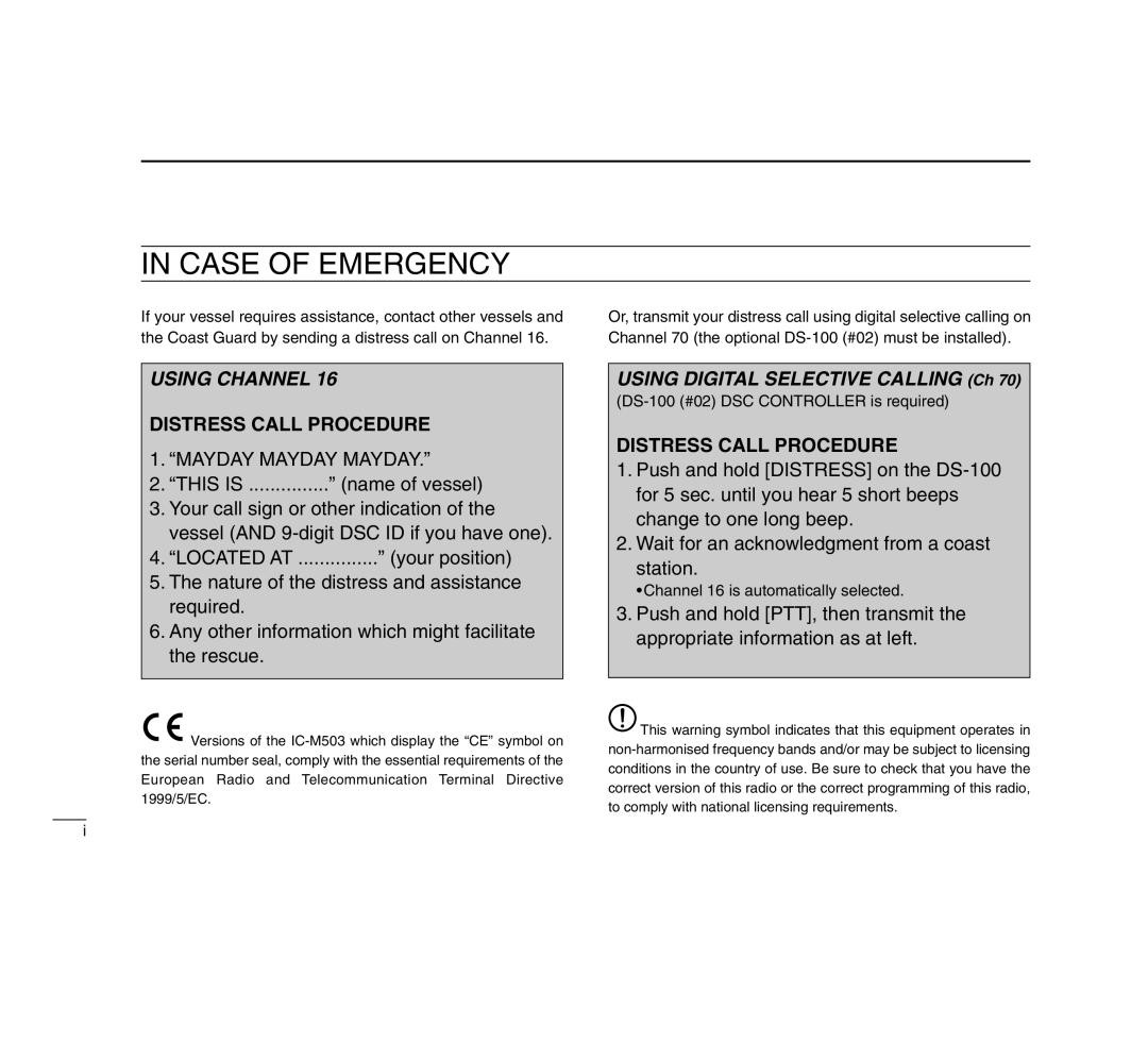 Icom IC-M503 Mayday Mayday Mayday, DS-100 #02 DSC Controller is required, Channel 16 is automatically selected 